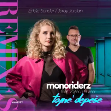 monoriderz feat. Vojtěch Palisa - tajné depeše remixex - Eddie Sender - Jordy