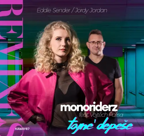 monoriderz feat. Vojtěch Palisa - tajné depeše remixex - Eddie Sender - Jordy